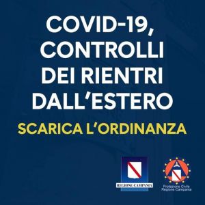 COVID-19, DISPOSIZIONI PER I RIENTRI DALL'ESTERO NEL TERRITORIO DELLA CAMPANIA