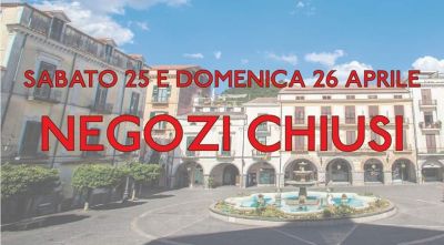 SABATO 25 E DOMENICA 26 NEGOZI CHIUSI